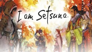 I am Setsuna